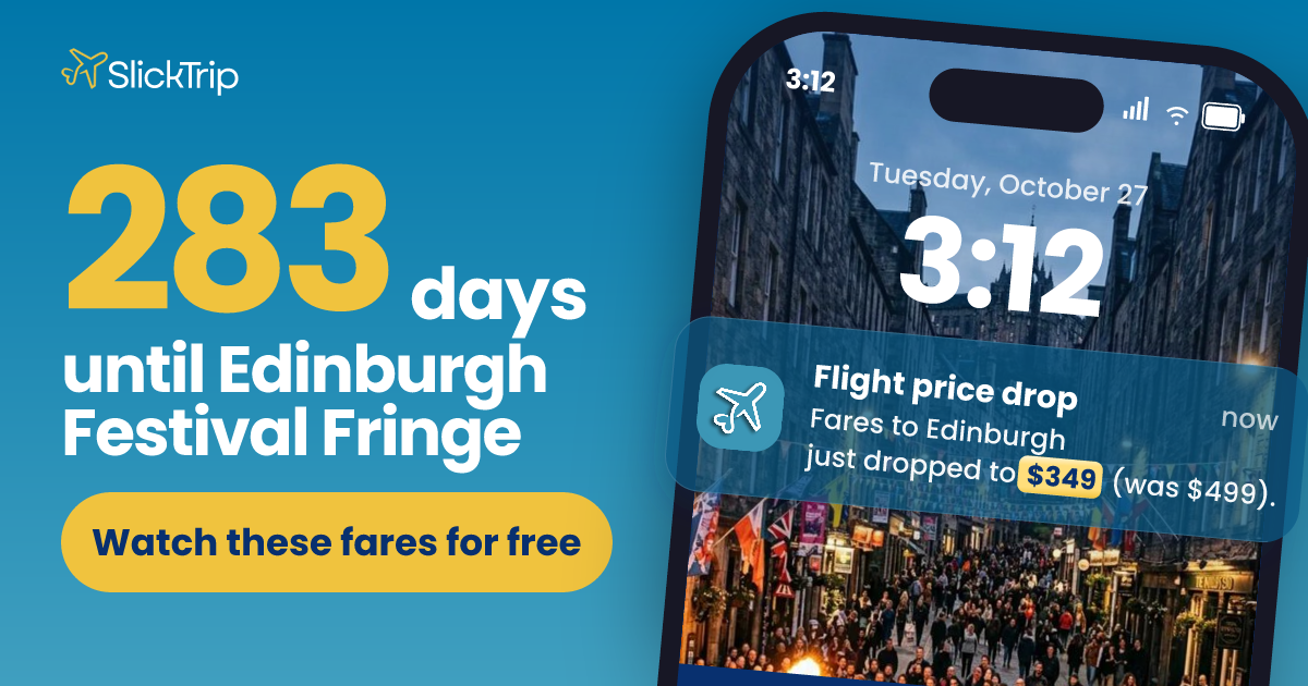Edinburgh Festival Fringe 2027: Dates (Aug 6 to 30) and Fares